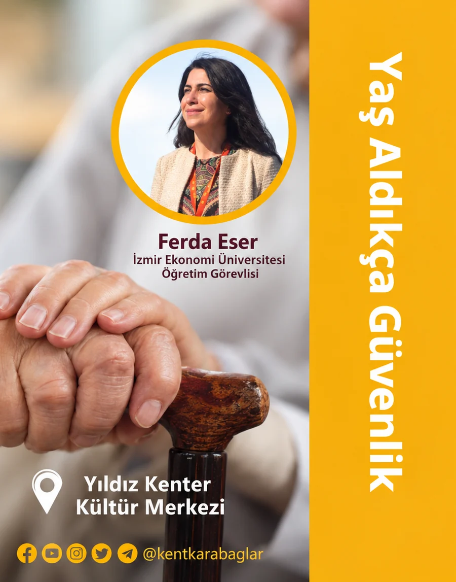 Karabağlar Kent Konseyi Yaş Aldıkça Güvenlik eğitimi afişi